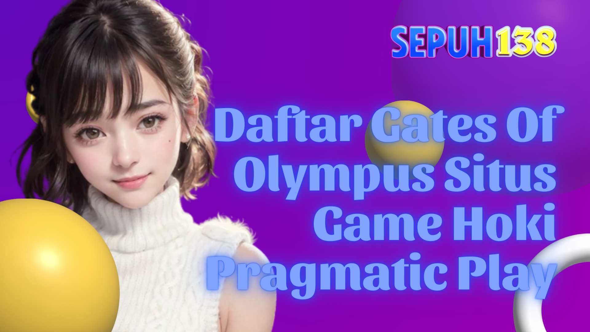 Daftar Gates Of Olympus Situs Game Hoki Pragmatic Play